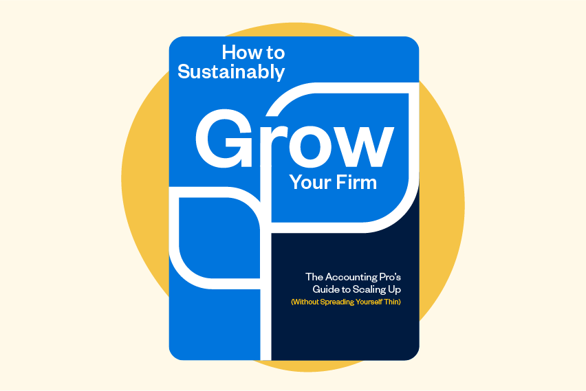 How to Sustainably Grow Your Accounting Firm [Free eBook]