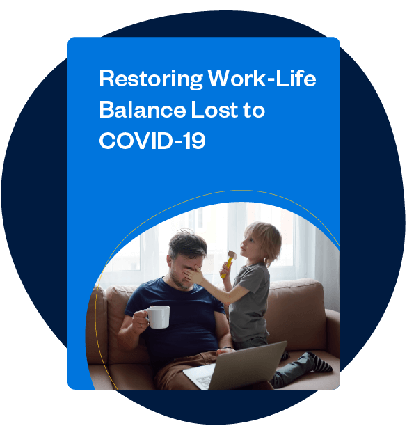 Restoring Work-Life Balance Lost to COVID-19 [Free eBook] - FreshBooks