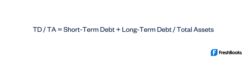 Total Debt To Total Assets Ratio Formula