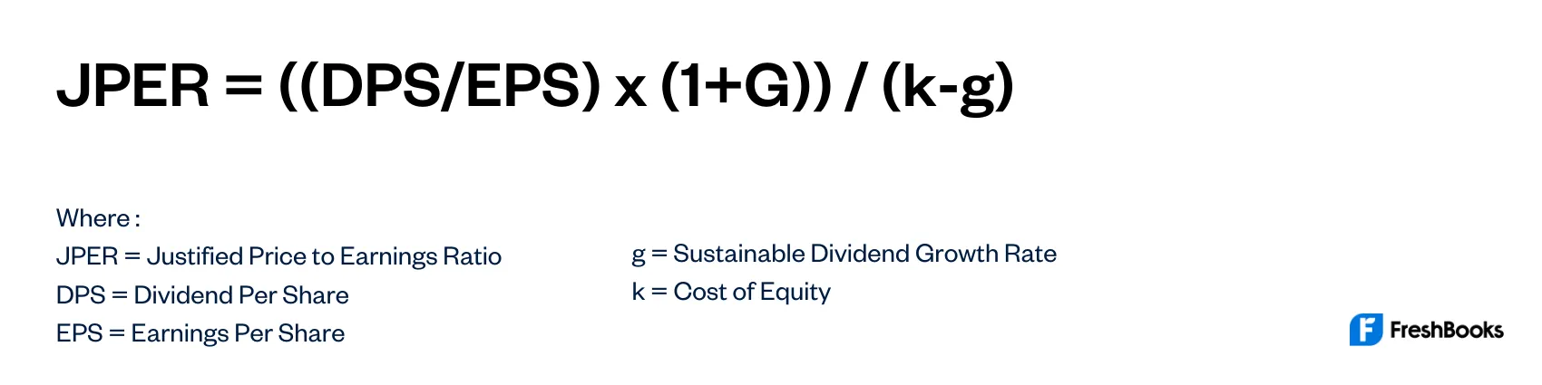 Justified Price to Earnings Ratio: Definition, Formula, Pros & Cons
