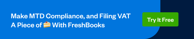 Make MTD Compliance, and Filing VAT, A Piece of Cake With FreshBooks