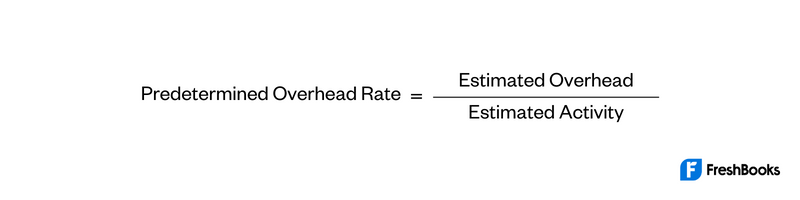 Predetermined Overhead Rate Formula